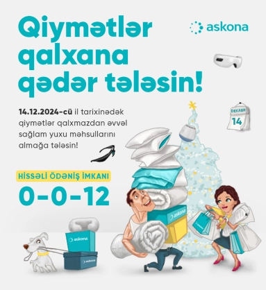 Qiymətlər qalxana qədər almağa tələsin!